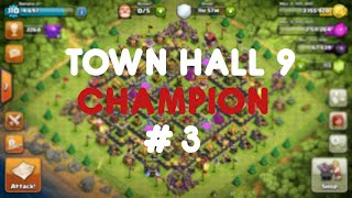 Clash of Clans - TH9 TO CHAMP! #3