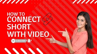 Connect your videos with shorts. | Shorts main videos kesai connect kren.