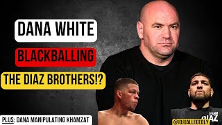 Dana White BLACKBALLING Diaz Brothers & MANIPULATING KHAMZAT! Mind Games EXPOSED