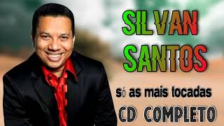 SILVAN SANTOS SÓ AS MAIS TOCADAS-CD COMPLETO