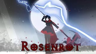 RWBY「AMV」- Rosenrot [HD]