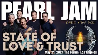 PEARL JAM - State of Love and Trust at the Kia Forum 5/21/2024