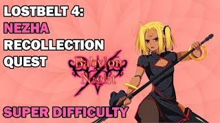 Lostbelt 4 Recollection Quest : Nezha : Super Difficulty