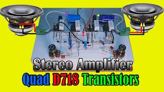 How to Make Stereo Amplifier With Quad D718 Transistors | Simple & Powerful Bass Amplifier