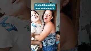 Minha filha autista ama essa música. #crescimento #autismo #familia