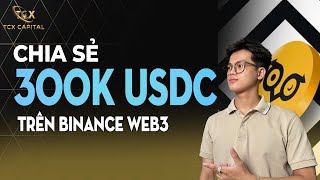 Chia sẻ 300k USDC trên ví Binance Web3 | Binance Web3 X Owlto Finance