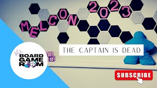 MelCon 2023 Recap - The Captain is Dead