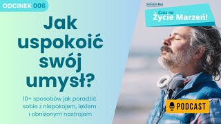 Jak uspokoić swój umysł?