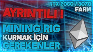 MINING RIG KURMAK İÇİN ALMAMIZ GEREKENLER / NE SATIN ALDIM? / RTX 2060 & RTX 3070 FARM / AYRINTILI