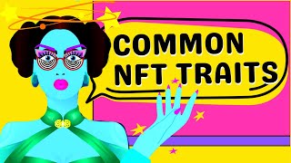 7 COMMON NFT Traits (in current projects)  #shorts