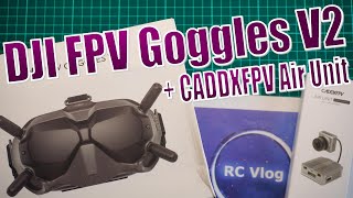 DJI FPV Goggles V2 + CADDXFPV Air Unit. Перехожу на цифру. Полный обзор цифровой ФПВ системы.