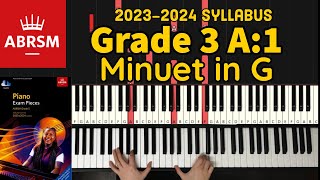 Grade 3 A:1 Minuet in G Piano Tutorial ABRSM 2023-2024