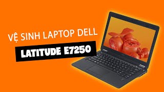 Vệ Sinh + Thay Keo Arctic MX-4 Cho Laptop Dell Latitude E7250