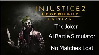 Injustice 2 - Joker - Advanced Battle Simulator (Medium) (No Matches Lost)