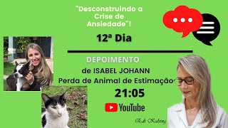 DEPOIMENTO Isabel Johann   Animal de Estimação, a perda e o alivio da dor