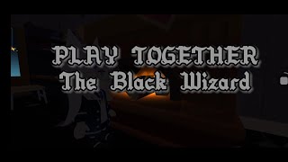 PLAY TOGETHER The Black Wizard | Event 22 KAIA FILM