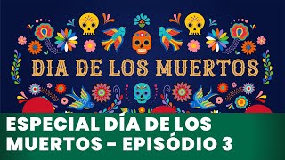 Especial Dia dos Mortos | Conhecendo as Caveiras, Catrinas e Alebrijes - Ep. 3