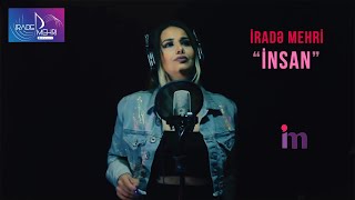 Irade Mehri - Insan | Azeri Music [OFFICIAL]