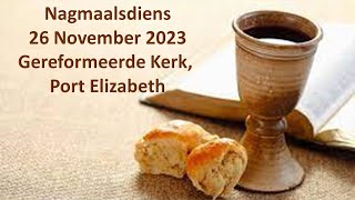 Erediens: 26 November 2023: Gereformeerde Kerk, Port Elizabeth