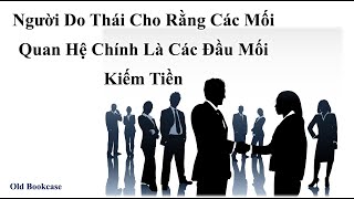 Người Do Thái Cho Rằng Các Mối Quan Hệ Chính Là Các Đầu Mối Kiếm Tiền | Triết Lý Làm Giàu