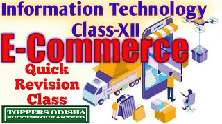 E-Commerce || Information Technology Class 12 (+2 Board Examination Odisha ) E Commerce #ITSirAmresh