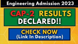 CAP 2 Allotment Declared!  | Direct Link  | How to check Cap 2 Allotment   Cet cell latest updates