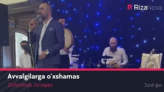 Zohirshoh Jo'rayev - Avvalgilarga o’xshamas (jonli ijro)