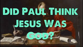 Did Paul think Jesus was God?: Philippians 2 and the Second Adam