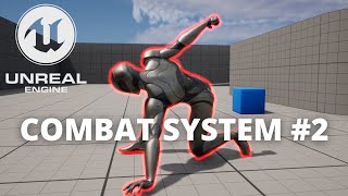 How to Make a Combat System in Unreal Engine 5 -  #2 Tutorial