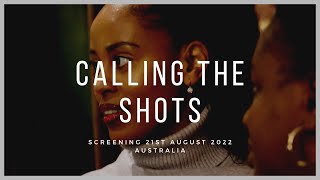 Calling the Shots  | Special Screening,  Night Gala, 2022