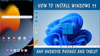 How to Install Windows 11 On Any Android Tablet and  Phones (2024) || Windows 11