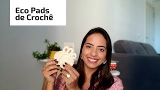 Ecopads de Crochê, o que é e para que serve por Nara Borges