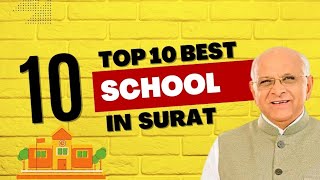 Top 10 Best School In Surat// Best School in Gujarat 2023