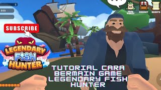 TUTORIAL MENYELESAIKAN MISI PAMAN JACK DI GAME LEGENDARY FISH HUNTER #fishhunter #legendaryfish