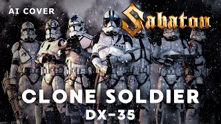 SABATON - Clone Soldier DX-35 Darth Fury кавер \ AI Cover