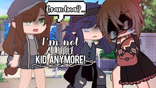 I'm not a little kid grandma! {MLB meme} Original by: @Popmop ⚠️FW⚠️ ||Gacha trend||