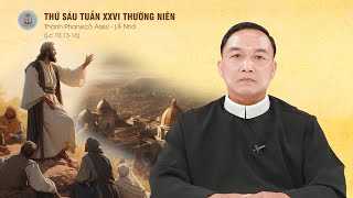 Lời Chúa - Thứ Sáu Tuần XXVI Mùa Thường Niên 04/10/2024