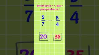 menentukan pecahan lebih besar lebih kecil atau sama dengan