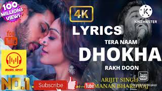 💞Tera Nam Dhokha Rakh Doon 💕Song| #ArjitSingh#mananbharadwaj#hitsongs#musicspot#song#dhokha 🎻🎻🎻🔥🔥🔥❣️