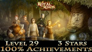 Royal Roads Level 29 Classic, Earning 3 Stars, 100% Achievements, 1080p/60FPS