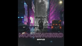 Biffuzi - Mockingbird