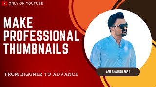 Make Professional thumbnails | Mobile pey thumbnails kaisy banye | Picsart  | Asif chadhar 3681