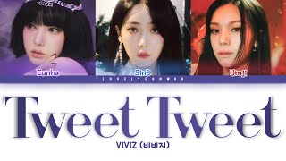 VIVIZ (비비지) – Tweet Tweet Lyrics (Color Coded Han/Rom/Eng)