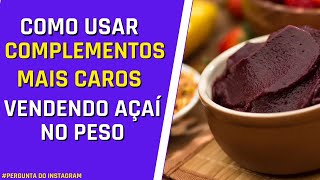 Delivery de açaí lucrativo [Complementos especiais]