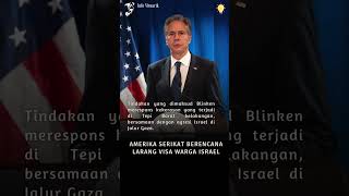 AMERIKA SERIKAT BERENCANA LARANG VISA WARGA ISRAEL YANG MELAKUKAN KEKERASAN #shorts #israelpalestina