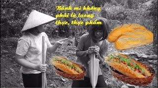 BÁNH MÌ KHÔNG PHẢI LÀ LƯƠNG THỰC-BÁNH MÌ KHÔNG PHẢI LÀ THỰC PHẨM-PHIM NGẮN HÀI HƯỚC VỀ CUỘC SỐNG