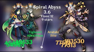 C1R1 Tighnari x C0 Alhaitham SPREAD & C6R1 Arataki Itto MONO GEO 3.6 Spiral Abyss Floor 12 9 Stars