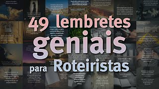 49 lembretes GENIAIS para roteiristas.