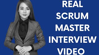 Scrum Master Real Interview | Real Life Interview Example for Scrum Master Role| Part 2