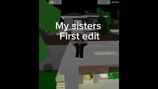 Roblox - My sister first edit pls no hate🥹